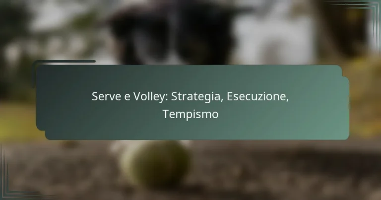 Serve e Volley: Strategia, Esecuzione, Tempismo